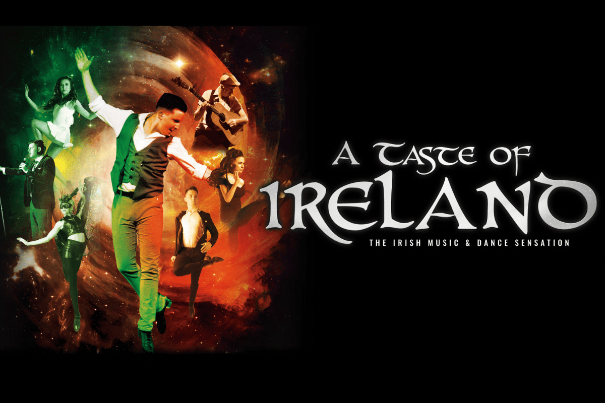 A Taste of Ireland The Irish Music and Dance Sensation Clocktower Centre